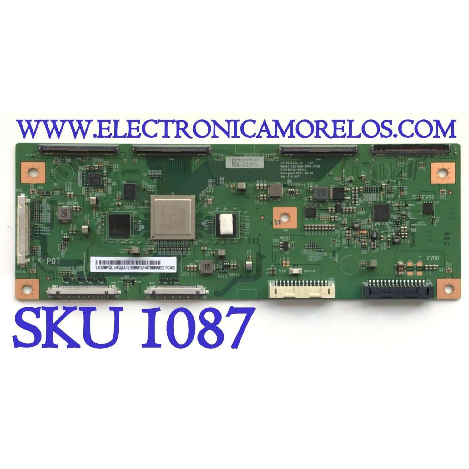 T-CON ORIGINAL PARA TV SONY BRAVIA / NUMERO DE PARTE 7011A / 6871L-7011A / 6870C-0931A / LE550PQL (HQ)(A1) / V22-65U-SONY-CPCB / PANEL YDCM055UNG01 / MODELO XR-55A80K / XR55A80K / XR-55A80CK / XR55A80CK